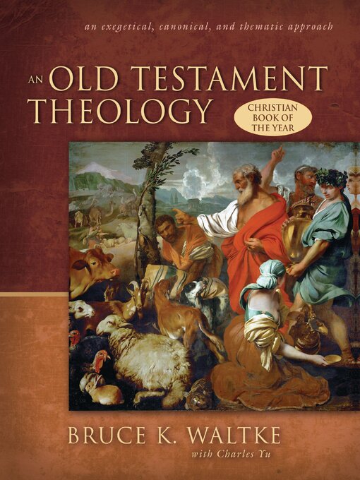 Title details for An Old Testament Theology by Bruce K. Waltke - Wait list